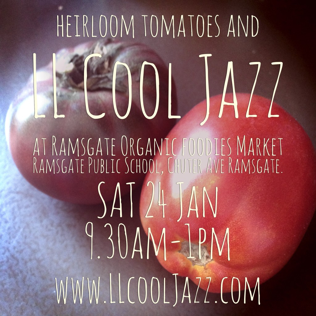 LL Cool Jazz is playing at the Ramsgate Organic Foodies Market this Saturday, 24 January from 9.30am.